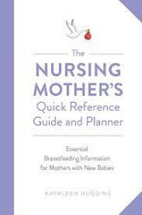 Image of The NURSING MOTHER’S Quick Reference Guide and Planner
